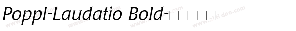 Poppl-Laudatio Bold字体转换